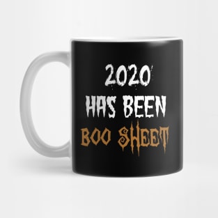 2020 has been boo sheet Mug